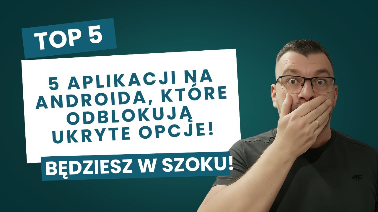 5 aplikacji na Androida, które odblokują ukryte opcje!