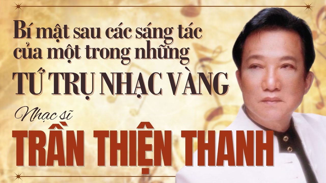 Cố nhạc sĩ Trần Thiện Thanh - B.án 