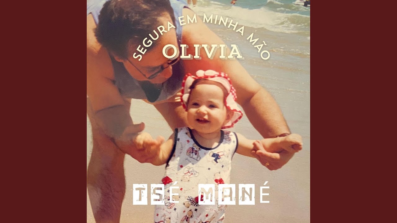 Segura em minha mão Olivia