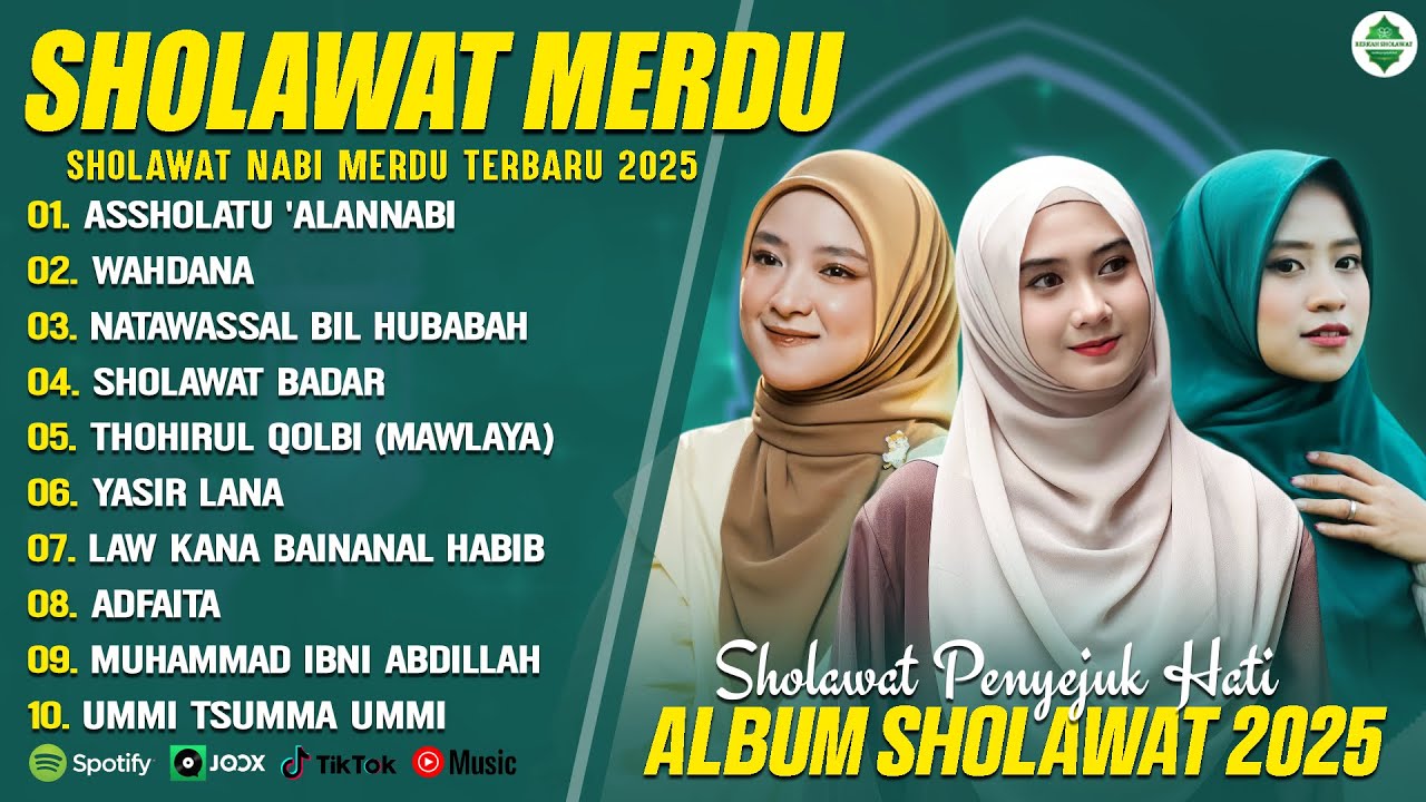 SHOLAWAT MERDU NISSA SABYAN, ALFINA NINDIYANI & AI KHODIJAH FULL ALBUM - SHOLAWAT NABI TERBARU 2025