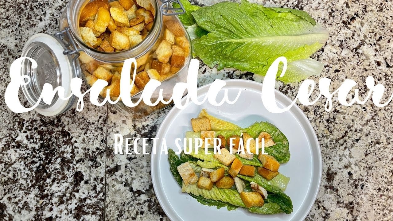 🥗 ENSALADA CESAR 🥗 RECETA FÁCIL PASO A PASO