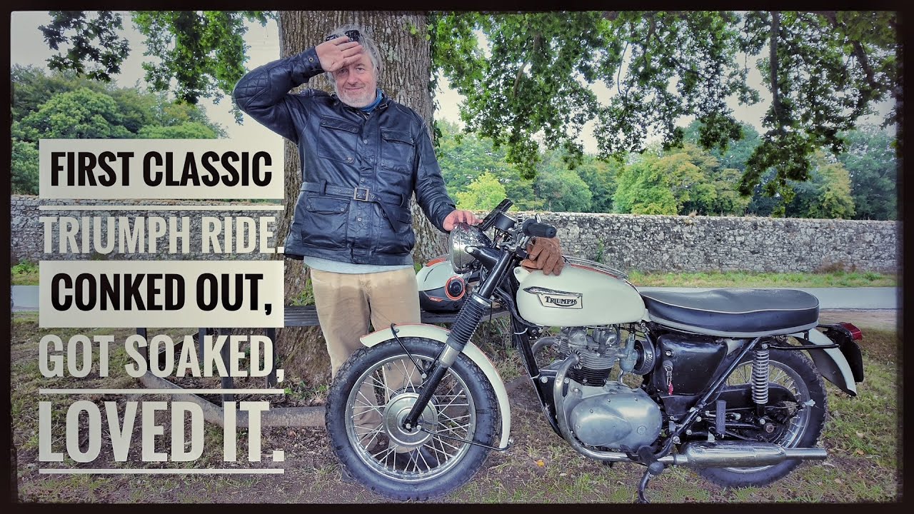 1962 TRIUMPH T90 GOES ON IT'S FIRST PROPER OUTING, IT CONKED OUT, I GOT SOAKED, BUT I LOVED IT.