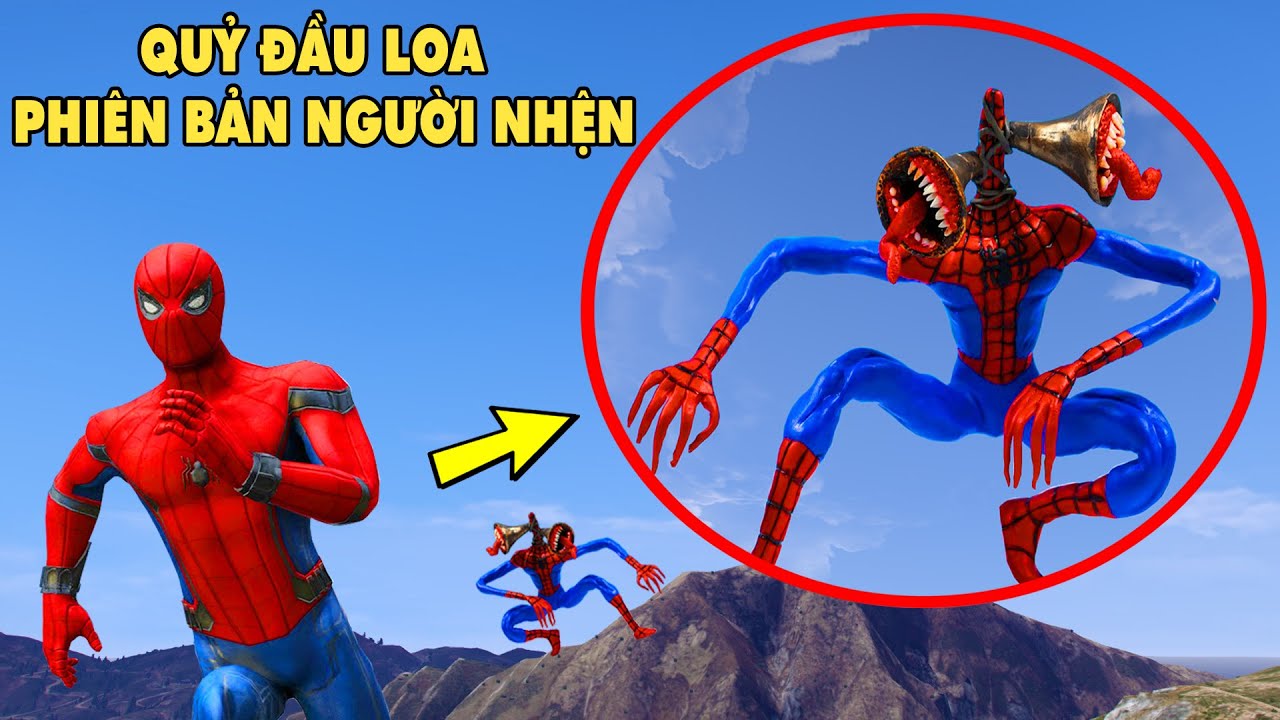 GTA 5 Người Nhện Bị Quỷ Đầu Loa Ăn Thịt Tiến Hóa Lên Hình Dạng Mới | SIREN HEAD VS SPIDER MAN