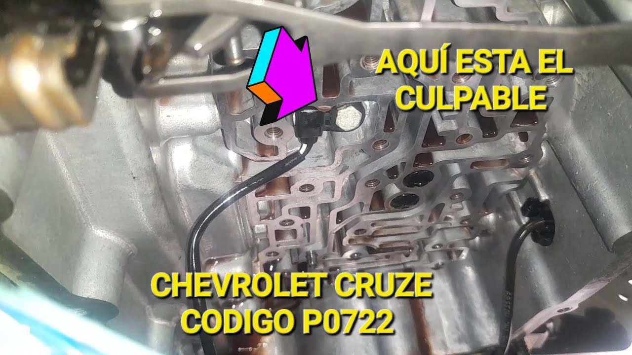 NO HACE LOS CAMBIOS CHEVROLET CRUZE CODIGO P0722