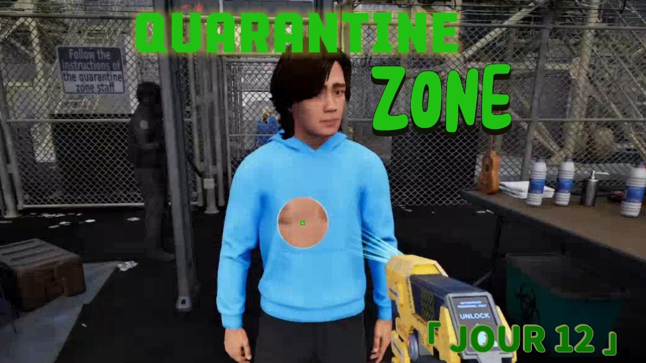 Quarantine Zone Jour 12