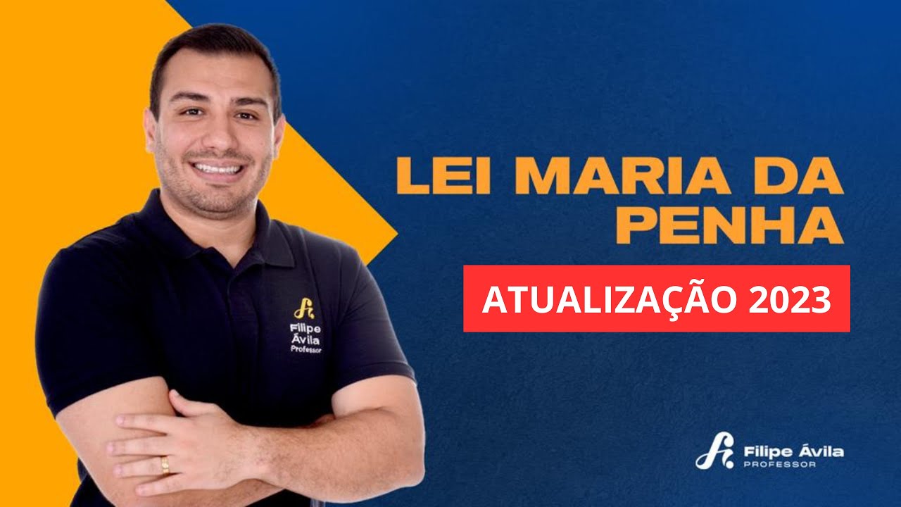 ATUALIZAÇÃO Maria da Penha (Lei 14.550/23) | Prof. Filipe Ávila