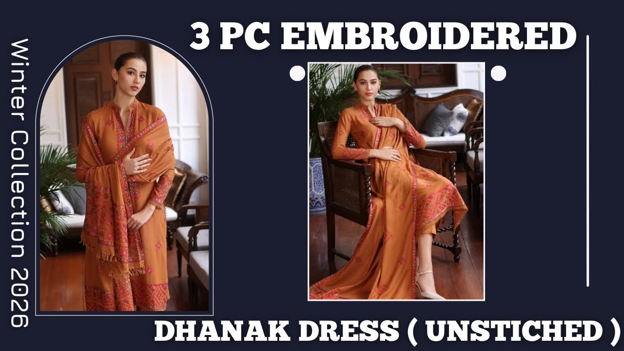 3 Pc embroidered dhanak dress | Unstiched | New arrivals | Luxury | Pakistani Dress | Winter #new