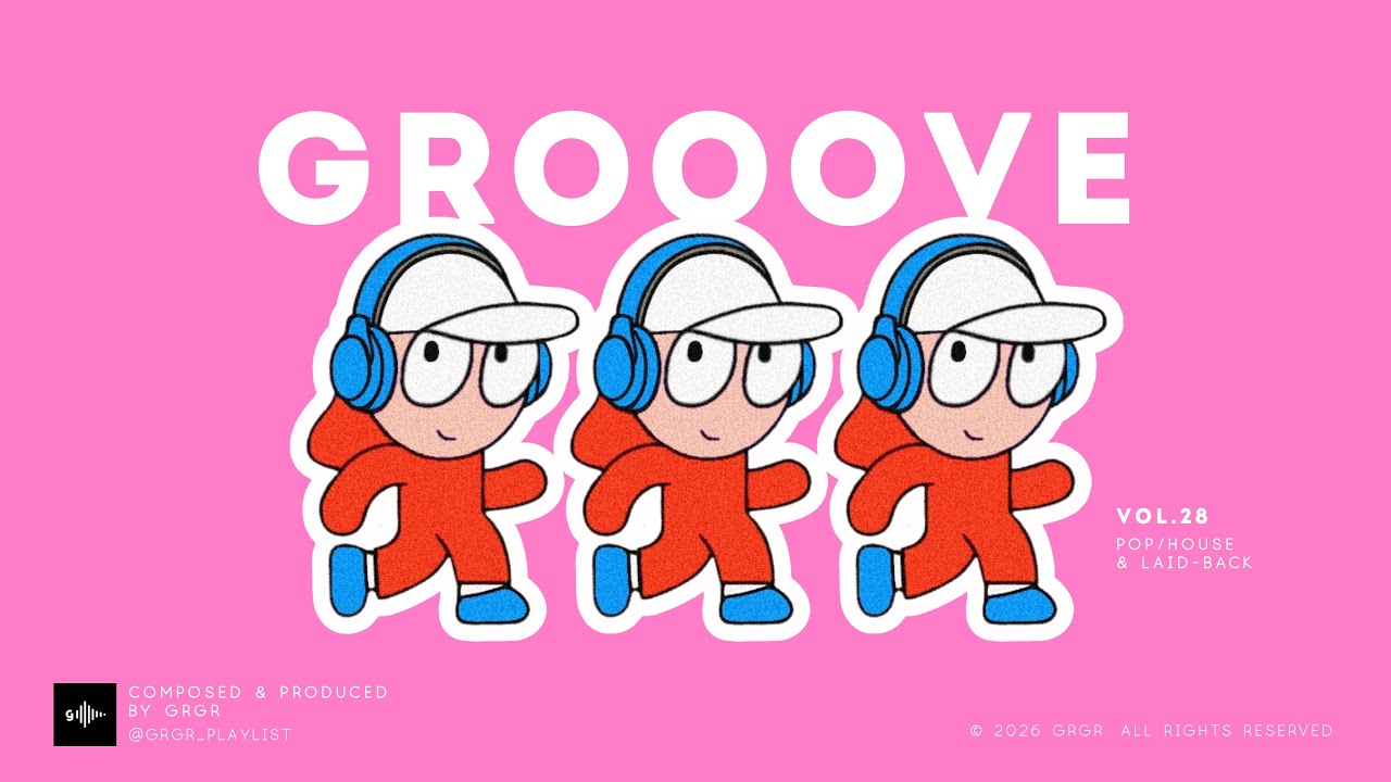 GROOVE POP | Vol.28 | Level Up Your Day