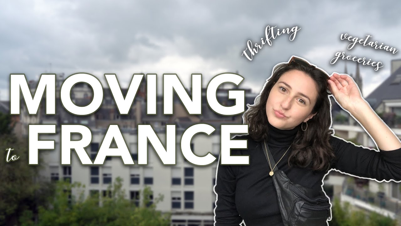 i moved to FRANCE at 23 *packing + moving vlog*
