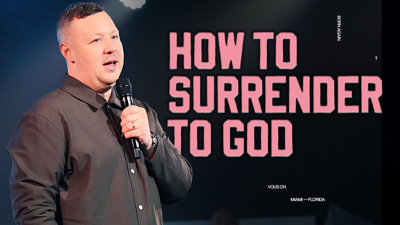 How to Surrender to God — Born Again — Jabin Chavez