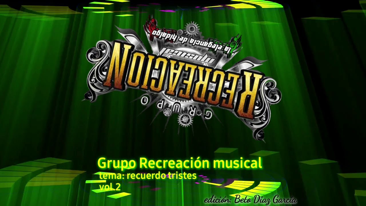 recuerdo tristes grupo recreación musical RM 2021