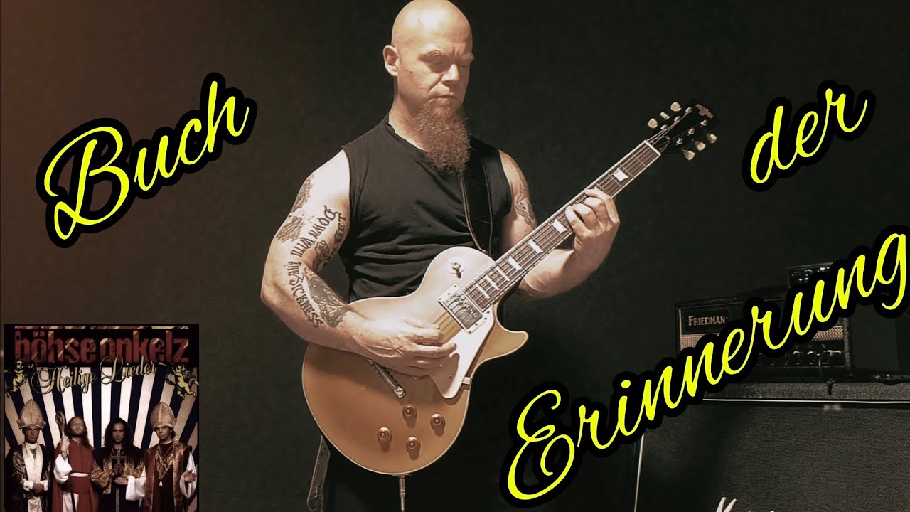 Buch der Erinnerung 📙 Böhse Onkelz 🎸 Gitarren Cover [4K]