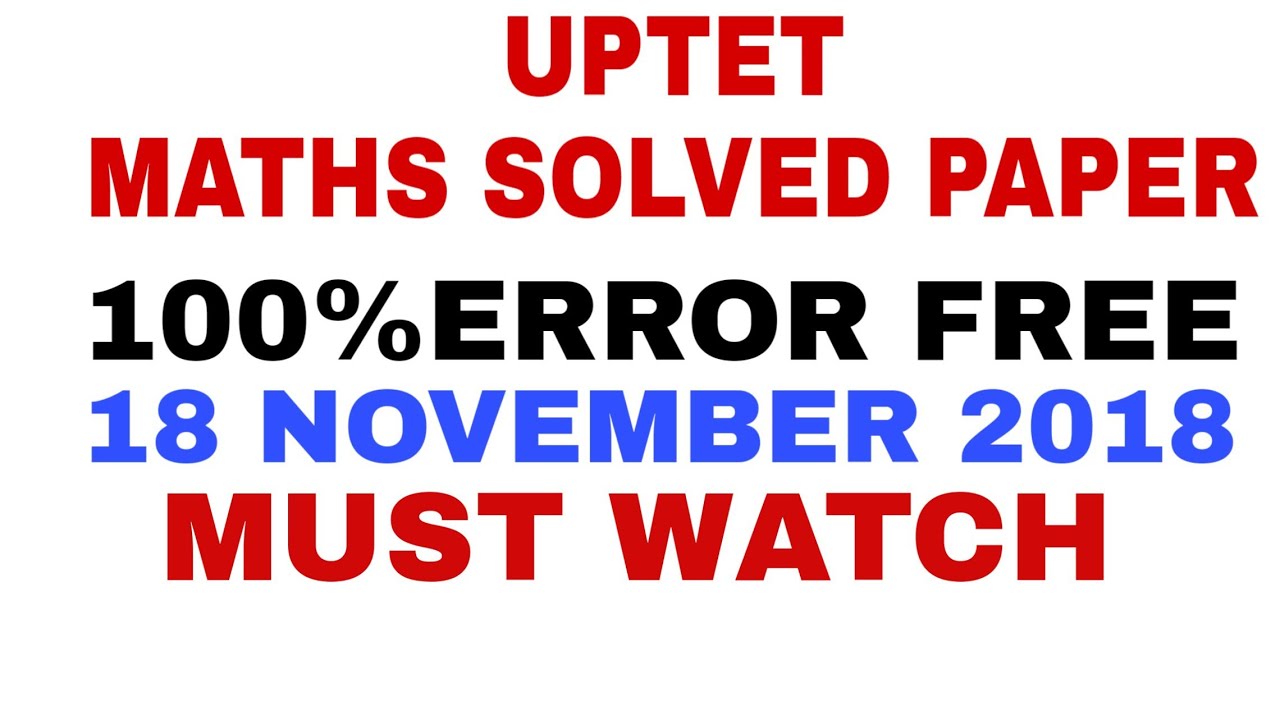 UPTET 18 NOV MATHS SOLVED ANSWER PAPER