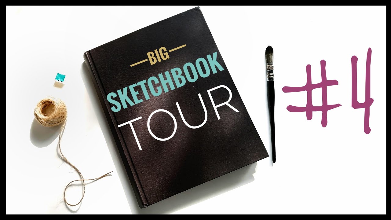SKETCHBOOK TOUR #4  -  lasst uns gemeinsam durch mein bisher größtes Skizzenbuch blättern