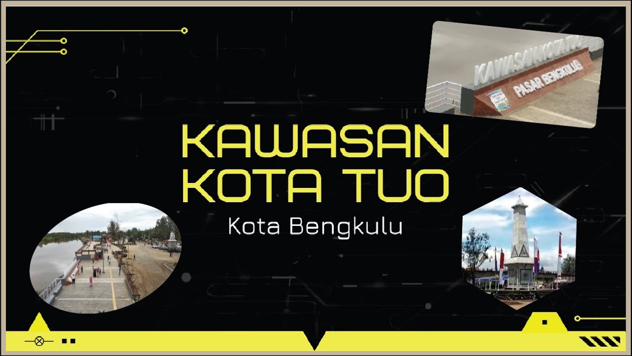 Kawasan Kota Tuo || Pasar Bengkulu || Kota Bengkulu