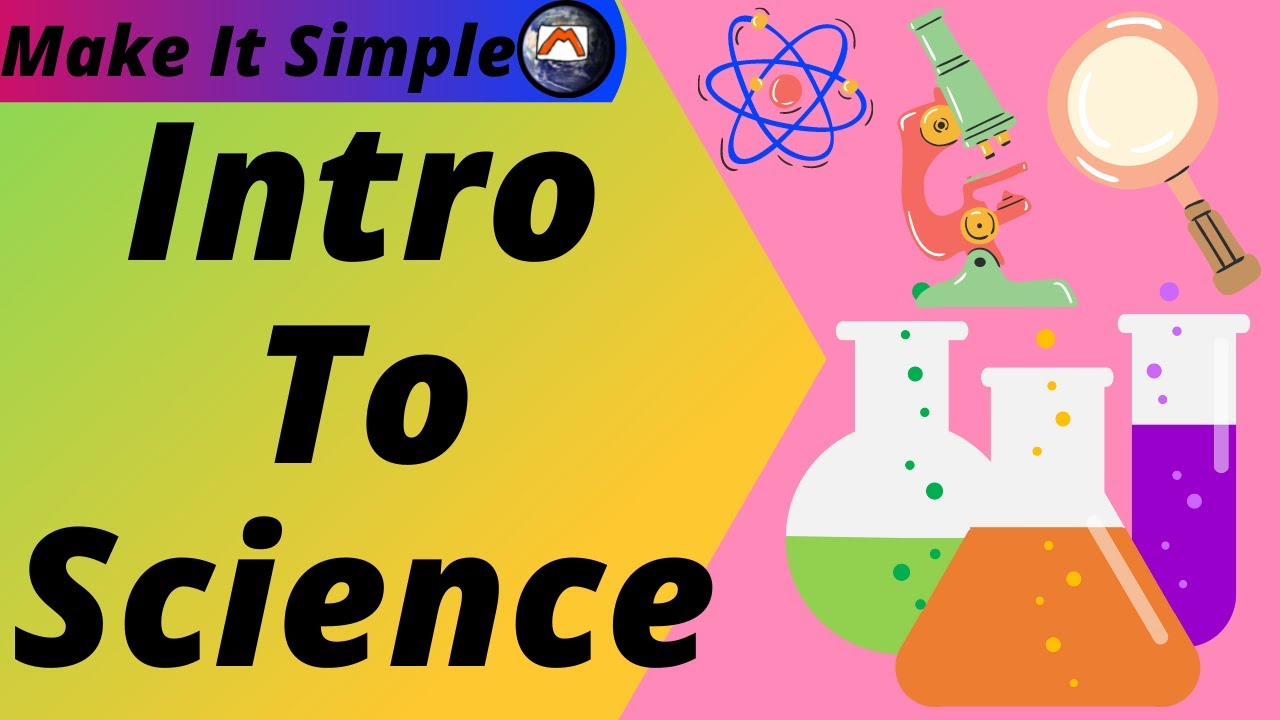 Introduction To Science - EVERYTHING You Need To Know