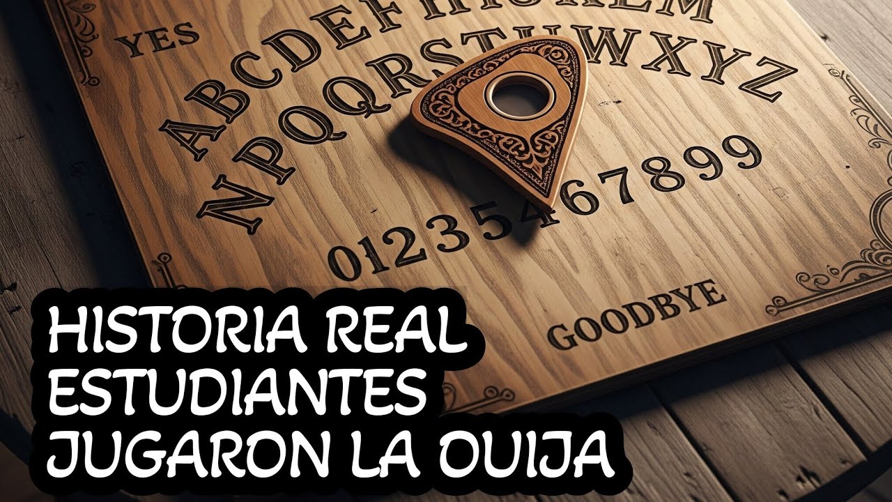 ESTUDIANTES JUGARON LA OUIJA (3 HISTORIAS DE TERROR DE ESTUDIANTES)