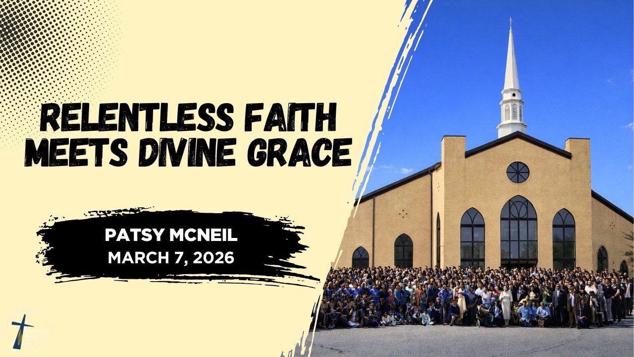 MARCH 07, 2026 - RELENTLESS FAITH MEETS DIVINE GRACE - PATSY MCNEIL