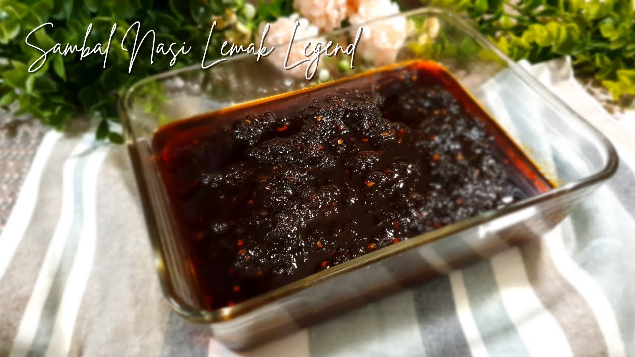 Sambal Nasi Lemak Legend | The Legendary Nasi Lemak Sambal Recipe