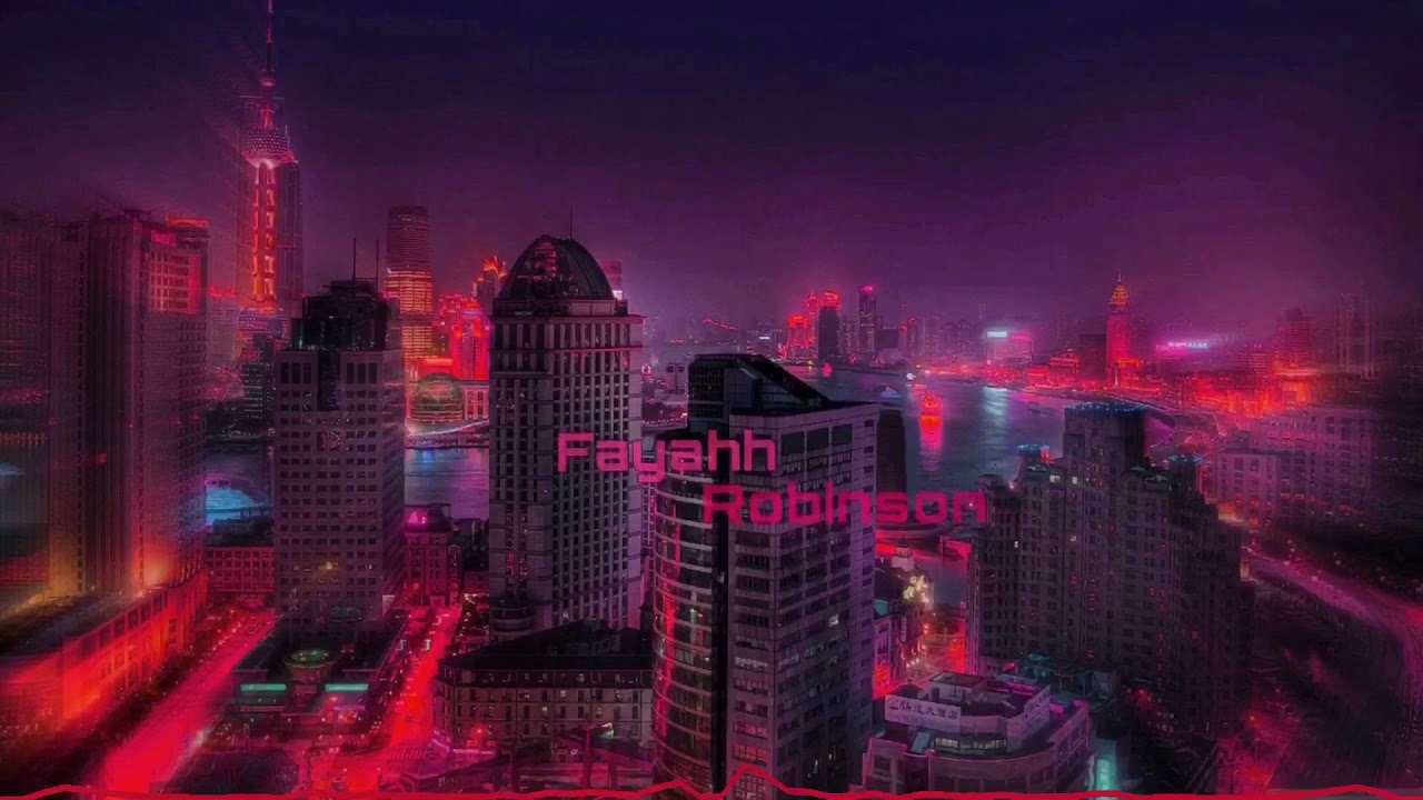 Fayahh- Robinson [Slowed+Reverb]