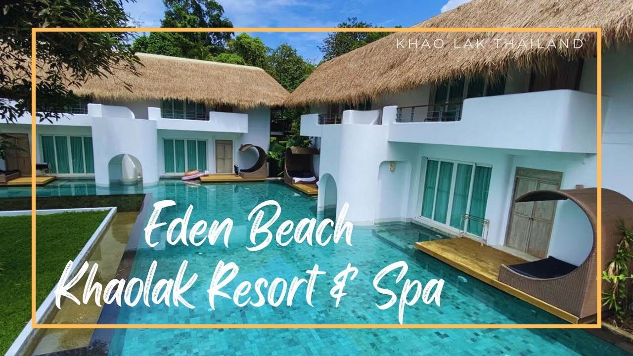 Eden Beach Khaolak Resort & Spa / Khao Lak, Thailand 🇹🇭 อีเดนบีช เขาหลัก รีสอร์ท
