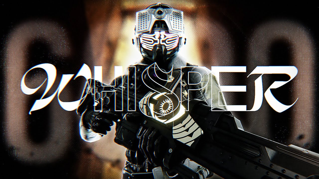 Whisper - Destiny 2 Montage