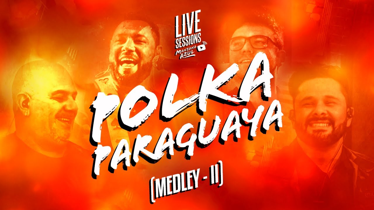 MANZANA AZUL - POLKA PARAGUAYA (MEDLEY II - COVER) Che renda alazan - Che pyhare mombyry