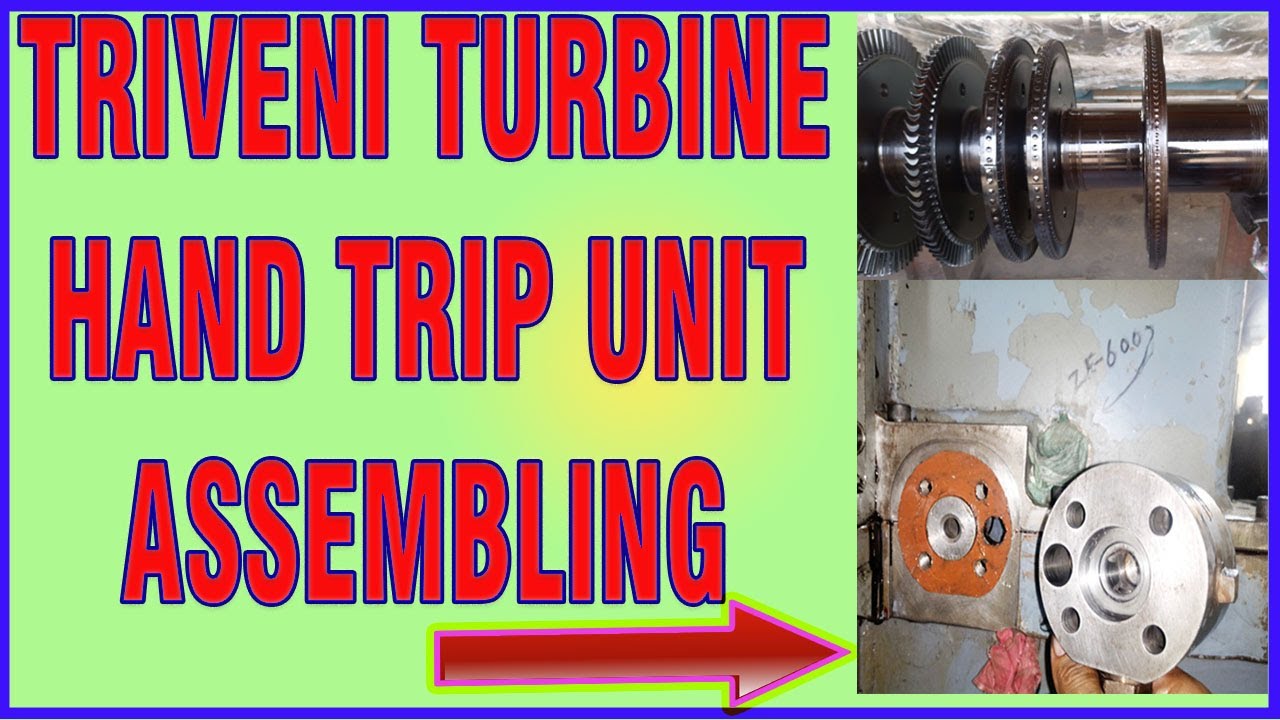 Triveni Steam Turbine hand trip assembly unit how to assemble and how to wrok @mytechnicalclicks185