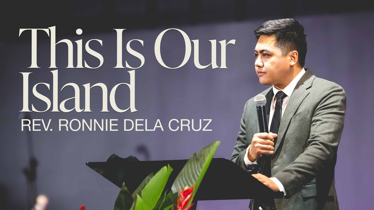 New Life Maui - 02.22.2026 | Sunday: This Is Our Island | Rev. Ronnie Dela Cruz