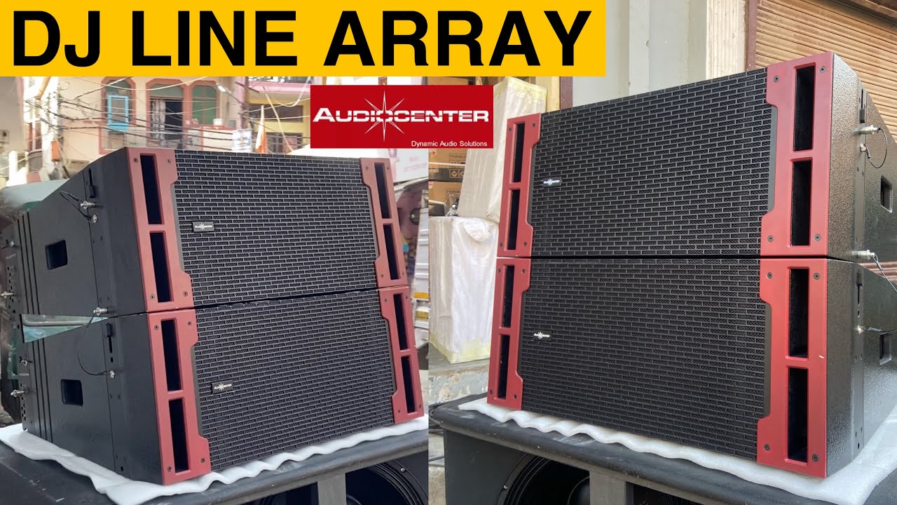 Dj Line Array Long Throw ओर तेज Sound के लिए॥AudioCenter Line Array