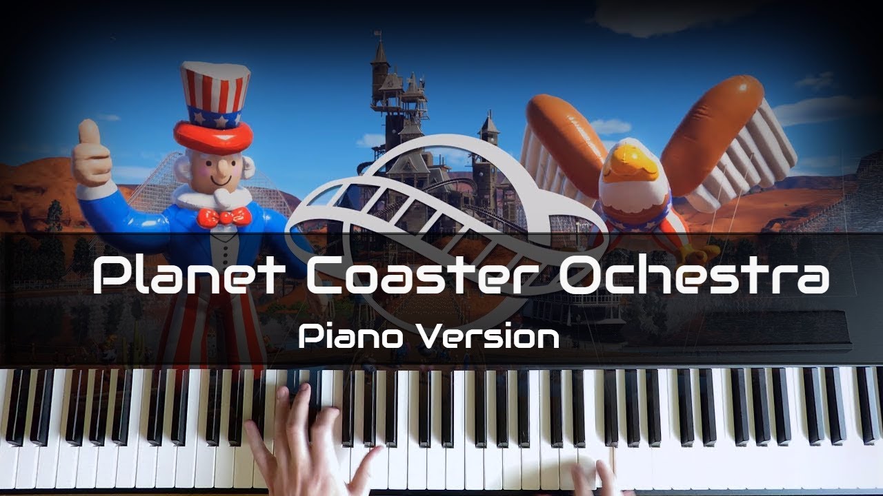 The Wonderful Planet of Coaster (Piano Version) - Planet Coaster Soundtrack | Orchestral Theme