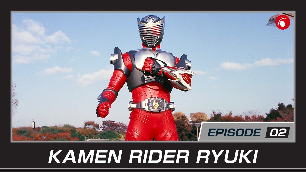 KAMEN RIDER RYUKI (Episode 2)
