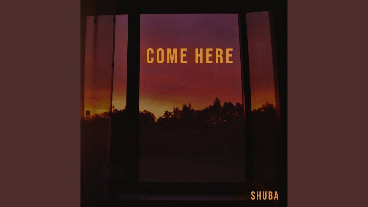 Come Here