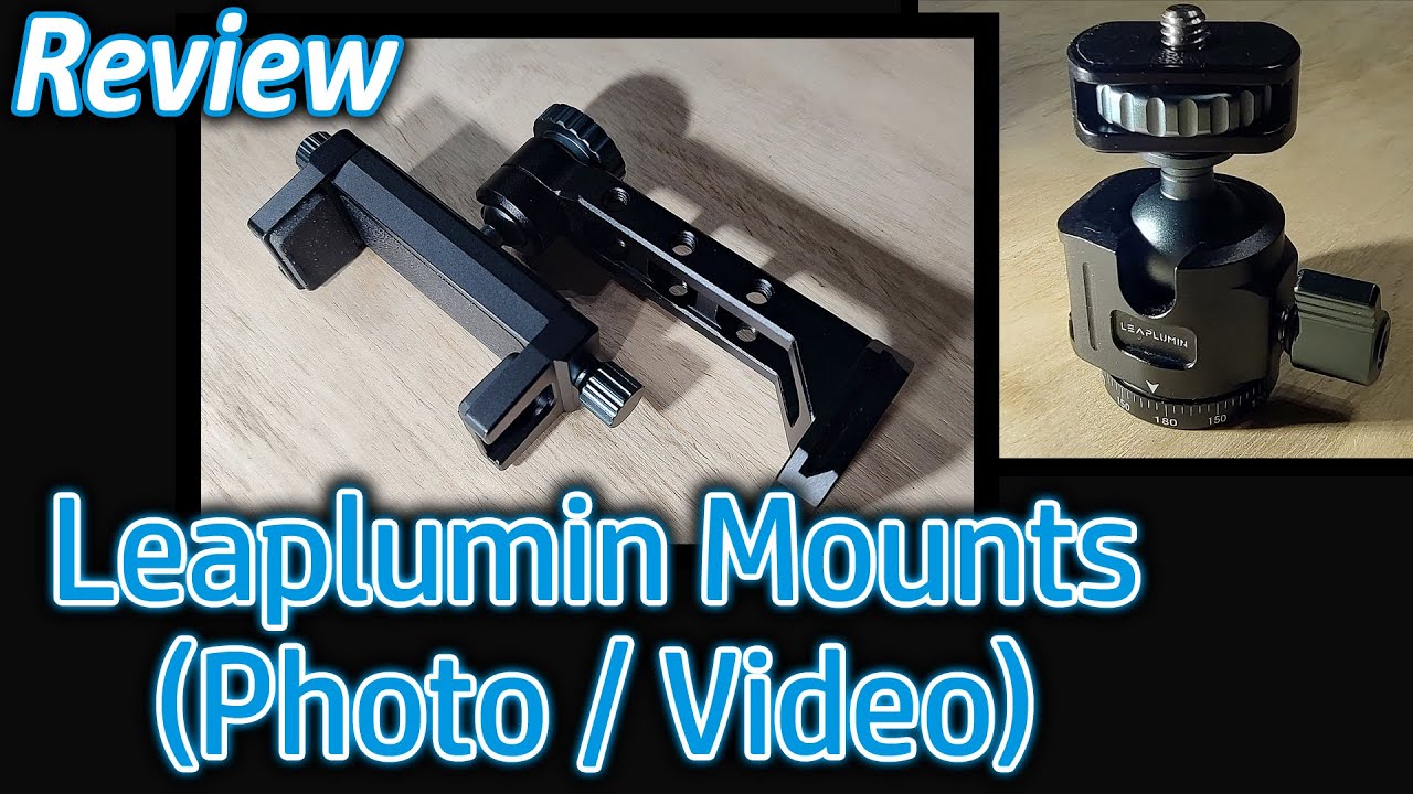 Product Review: Leaplumin Mounting Solutions (for photo/video)