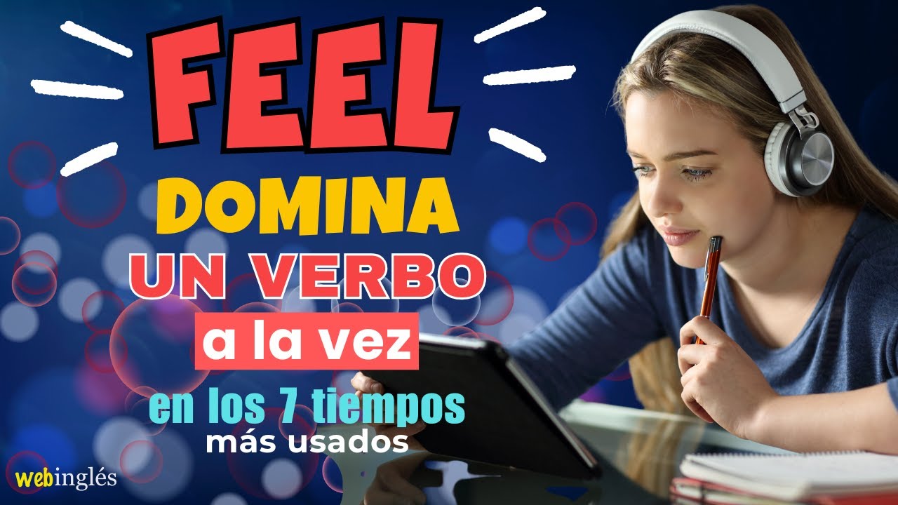 Aprende Un Verbo a la Vez~TO FEEL~Sentir