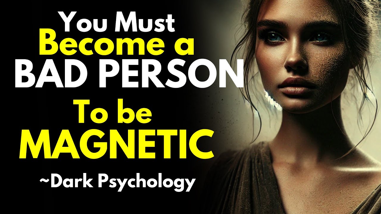 Why You Must Become a BAD PERSON to be Magnetic... | Stoicism