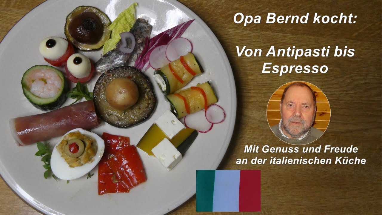 Opa Bernd  Tipps und Rezepte Toscana Menü