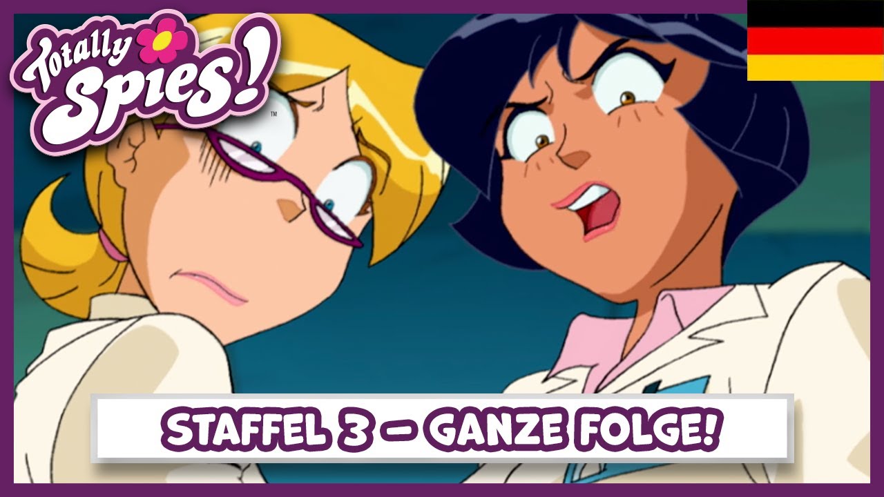 Totally Spies ! Staffel 3, Folge 11 - Zähne? Eher Psycho! | Deutsch Ganze Folge! 🇩🇪