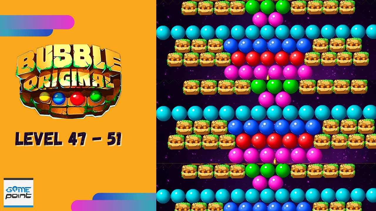 Bubble Original Gameplay Level 47 - 51 😍 @GamePointPK
