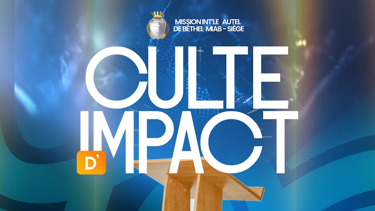 CULTE D'IMPACT DU 08 FEVRIER 2026 || EGLISE MIAB
