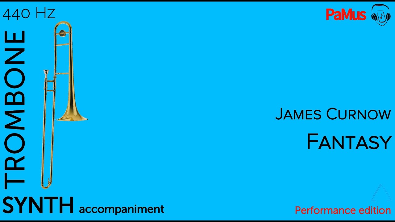 James Curnow: Fantasy for trombone, synth accompaniment 440Hz