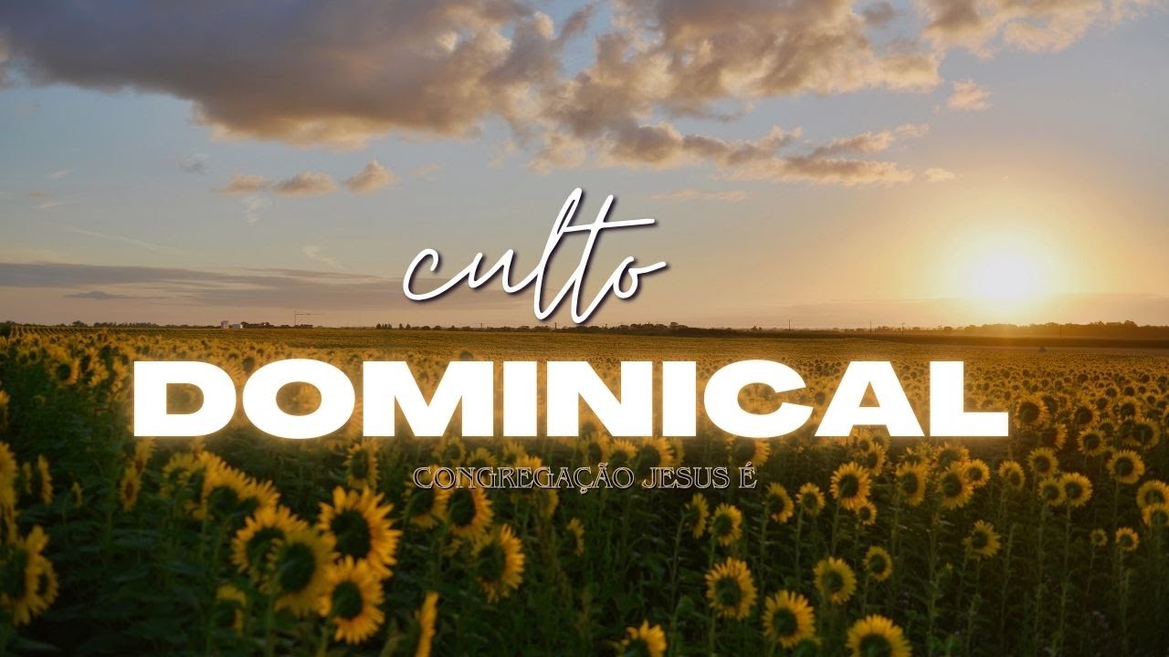 1&ordm;CULTO DOMINICAL