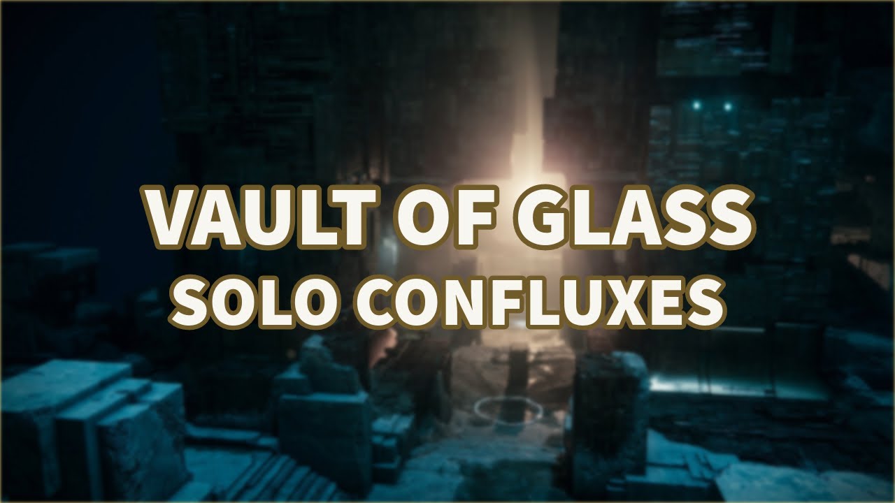 Solo Confluxes Vault of Glass | Season of The Wish (Destiny 2)