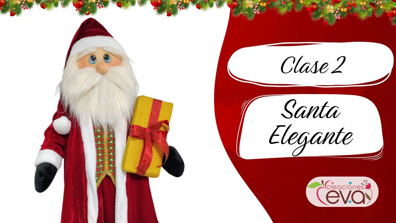 🎅 Clase 2: ¡ Santa Elegante! | Aprende hacer Muñeco navideño paso a paso🎄