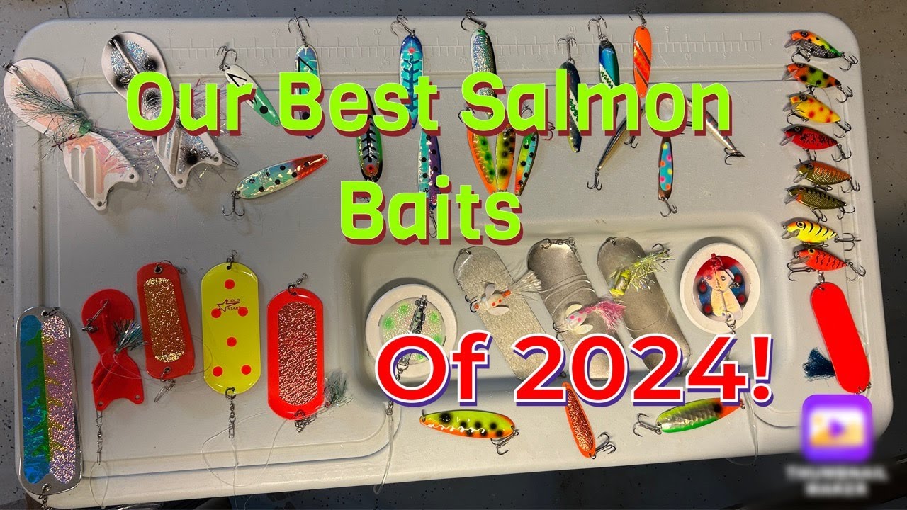 Our Best Salmon Baits/Lures of 2024!