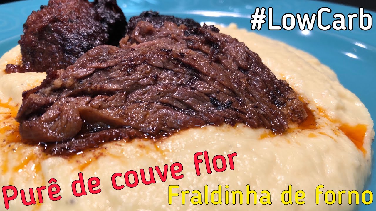 Purê de couve flor e fraldinha de forno - Low Carb
