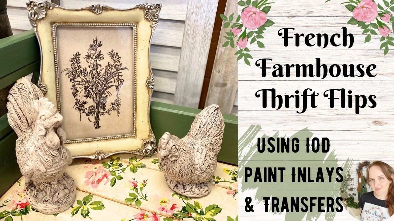 DIY French Farmhouse Thrift Flips using IOD | Spring Decor | How to use Paint Inlays | Upcycle