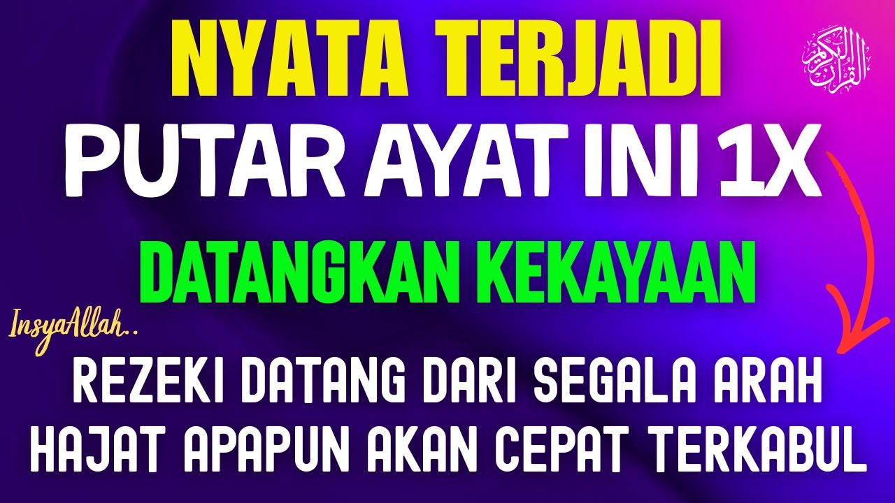 Bacaan Dahsyat! Sekali Diputar Bisa Datangkan Rezeki Melimpah