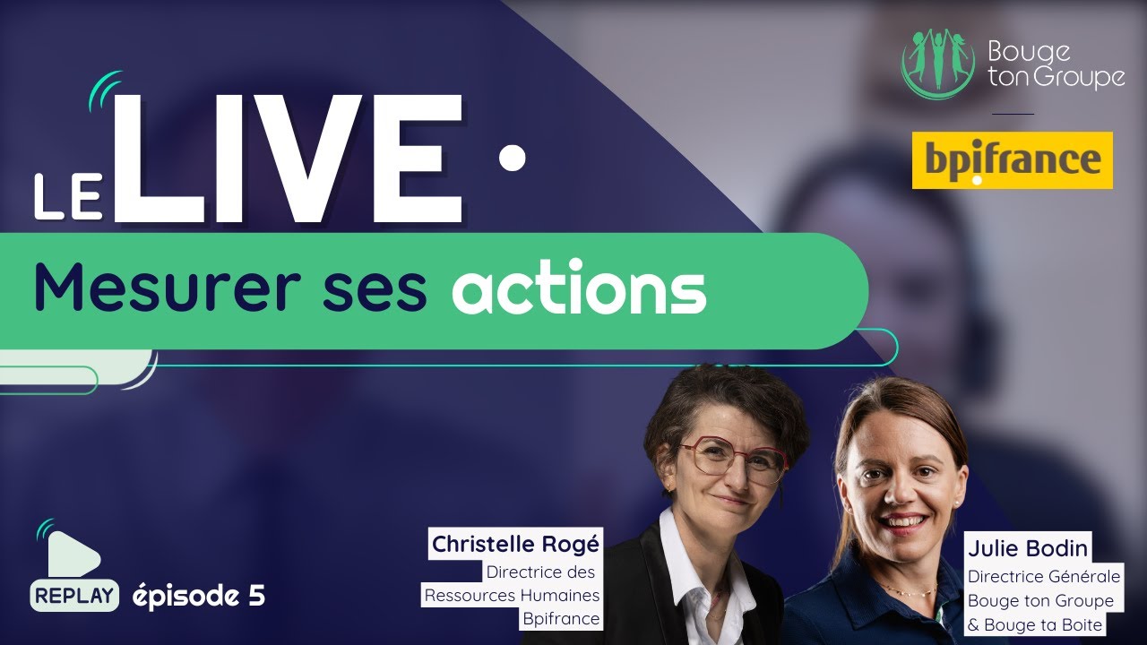 Le LIVE ⸱ Mesurer ses actions Ep.5 | Bouge ton Groupe
