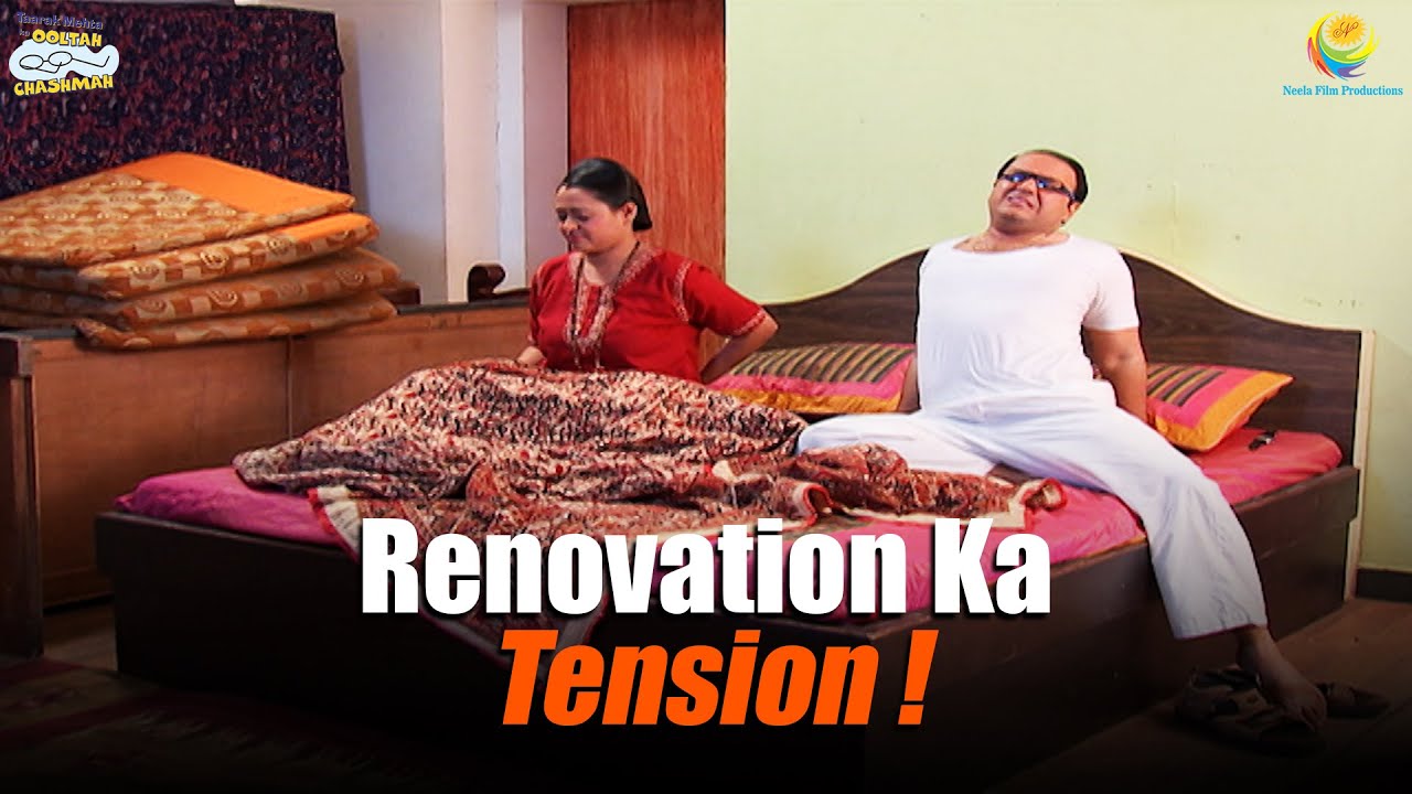 Renovation Ka Tension ! | Taarak Mehta Ka Ooltah Chashmah | तारक मेहता का उल्टा चश्मा